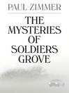Cover image for The Mysteries of Soldiers Grove